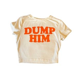dump him baby tee orange and white , britney spears inspired